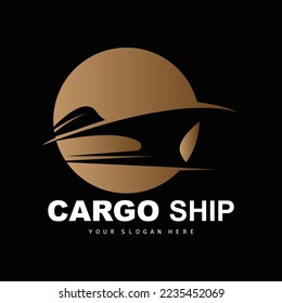 Cargo Ship Logo, Fast Cargo Ship Vector, Sailboat, Design For Ship Manufacturing Company, Waterway Sailing, Marine Vehicles, Transport, Logistics