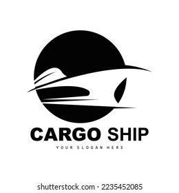 Cargo Ship Logo, Fast Cargo Ship Vector, Sailboat, Design For Ship Manufacturing Company, Waterway Sailing, Marine Vehicles, Transport, Logistics