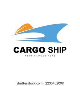 Cargo Ship Logo, Fast Cargo Ship Vector, Sailboat, Design For Ship Manufacturing Company, Waterway Sailing, Marine Vehicles, Transport, Logistics