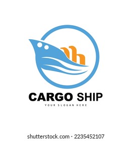 Cargo Ship Logo, Fast Cargo Ship Vector, Sailboat, Design For Ship Manufacturing Company, Waterway Sailing, Marine Vehicles, Transport, Logistics