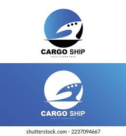 Cargo Ship Logo, Fast Cargo Ship Vector, Sailboat, Design For Ship Manufacturing Company, Waterway Sailing, Marine Vehicles, Transport, Logistics