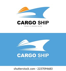 Cargo Ship Logo, Fast Cargo Ship Vector, Sailboat, Design For Ship Manufacturing Company, Waterway Sailing, Marine Vehicles, Transport, Logistics