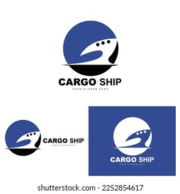 Cargo Ship Logo, Fast Cargo Ship Vector, Sailboat, Design For Ship Manufacturing Company, Waterway Sailing, Marine Vehicles, Transport, Logistics