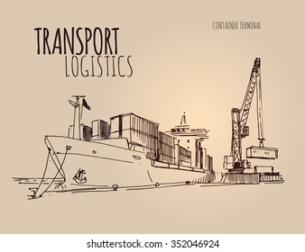 Cargo Ship In A Port. Hand Drawn Sketch Illustration