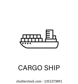 cargo ship sea transport outline icon. Signs and symbols can be used for web, logo, mobile app, UI, UX on white background