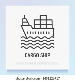 Cargo ship thin line icon. Modern vector illustration of sea transportation.