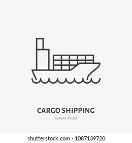 Cargo shipping flat line icon. Boat with containers sign. Thin linear logo for sea delivery logistics, freight services.
