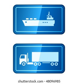 Cargo transportation. Vector icons of ship and truck on blue glossy buttons