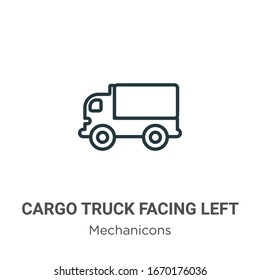 Cargo truck facing left outline vector icon. Thin line black cargo truck facing left icon, flat vector simple element illustration from editable mechanicons concept isolated stroke on white background