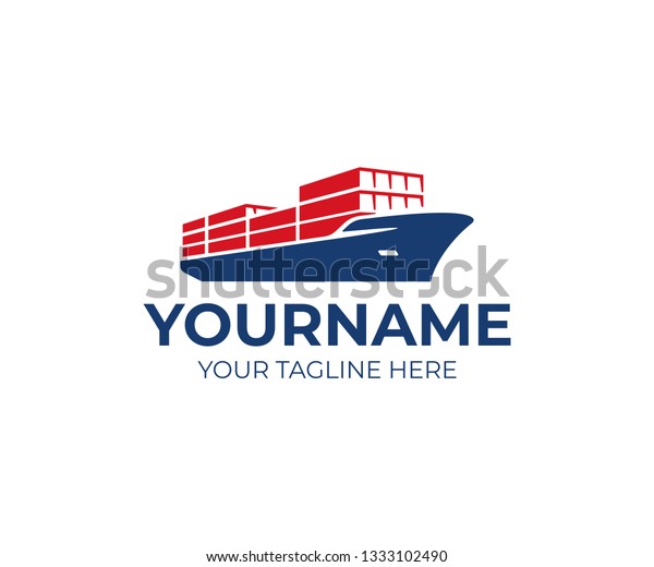 Cargo Vessel Ship Logo Design Container Ship Vector Design Shipping Boat Logotype