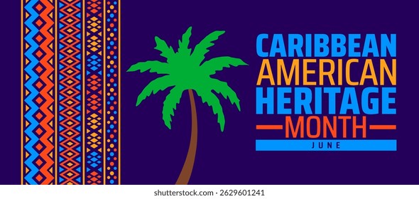 Caribbean American Heritage Month Banner. June Celebration with Ethnic Pattern and Palm Tree. Cultural Pride Illustration.