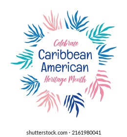 Caribbean American Heritage Month - Celebration In USA. Bright Colorful Summer Banner Template Design, Round Frame With Palm Leaves Foliage Silhouette