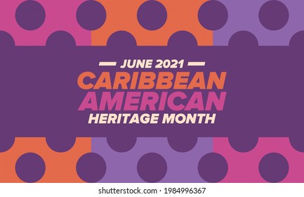 Caribbean American Heritage Month in June. Culture Month to the people of America. Celebrate annual with festival. Happy holiday. Poster, card, banner and background. Vector ilustration