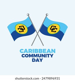 Caribbean Community Day poster vector illustration. Two crossed CARICOM flags on a pole icon. Caribbean Community flag symbol. Template for background, banner, card. First Monday in July each year