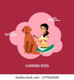 Caring dog with young beautiful girl combing the dog back flat concept design