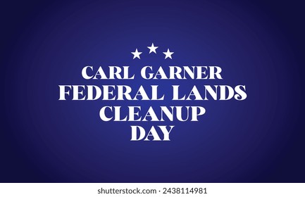 Carl Garner Federal Lands Cleanup Day text design