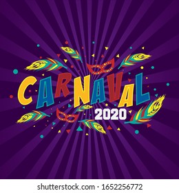 Carnaval 2020. Popular Event. Festive Mood. Carnaval Title With Colorful Party Elements Saying Come to Carnival. Travel destination.