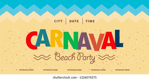 Carnaval Beach Party. Popular Event in Brazil. Festive Mood. Carnaval Title With Colorful Party Elements Saying Come to Carnival. 