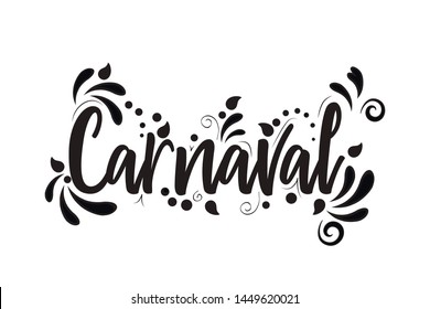 Carnaval! Black Vector lettering isolated illustration on white background