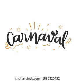 Carnaval. Carnival. Brazilian Portuguese hand Lettering. Vector