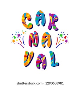 Carnaval- Carnival Festive bright  illustration. Hand drawn festive lettering with firework isolated on white background. Popular Event in Brazil, Spain, Italy. Vector illustration.