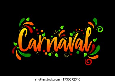 Carnaval! Colorful Vector lettering isolated illustration on black background