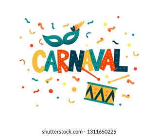 Carnaval hand lettering text as banner, title, card, logo, icon, invitation template. Vector illustration with colorful party elements.