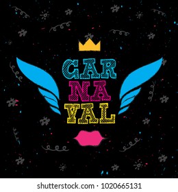 Carnaval lettering With Colorful Elements. Popular Event in Brazil. Festive poster. Brazilian Rythm and Dance. Travel destination.