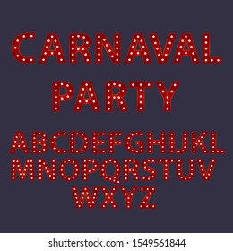 Carnaval Party. Set Of Red Alphabet From English Letters With Luminous Glowing Lightbulbs. ABC Vector Typography Words Design. Template Type Font For Poster.