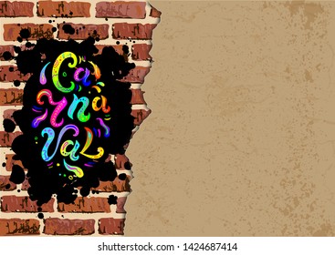 Carnaval text isolated on brick wall background with paper sheet. Place for text. Carnaval handwritten lettering as graffiti. Great for postcard, card, invitation, flyer, banner. Vector illustration.