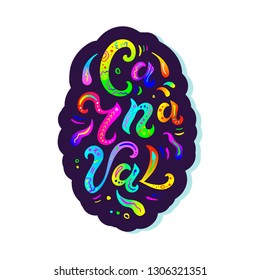 Carnaval text as logo, badge and patch isolated on white background. Hand drawn lettering Carnaval for web, postcard, card, invitation, flyer, banner template. Vector illustration