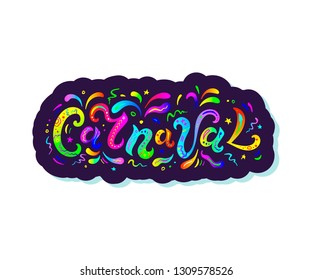 Carnaval text as logo, badge and patch isolated on white background. Hand drawn lettering Carnaval for web, postcard, card, invitation, flyer, banner template. Vector illustration