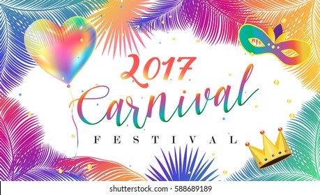 Carnival 2017 festival poster vector illustration. Abstract colorful Holiday decoration. Brazilian Carnival, Music Festival, Masquerade poster, invitation design. Tropical palm leaf frame. Web Banner