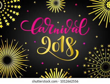 Carnival 2018 greeting banner with a hand drawn lettering and golden fireworks on the black background. Vector illustration EPS 10 file