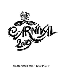 Carnival 2019. Title with Mask with feathers. Handwritten vector black template.