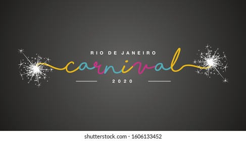 Carnival 2020 Rio de Janeiro handwritten typography sparkle firework colorful line design black background