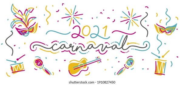 Carnival 2021 Portuguese language handwritten typography colorful line design carnival and music elements isolated white background