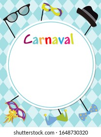 Cartel del carnaval. Marco con espacio para texto y accesorios para el carnaval