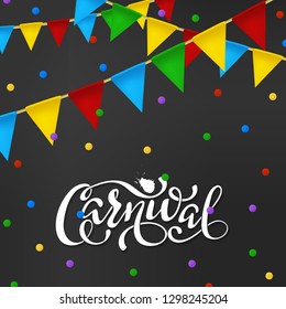 Carnival banner. White paper lettering label with colorful confetti and colorful realistic bunting flags. Holiday event sign. Festive poster. Vector illustration.