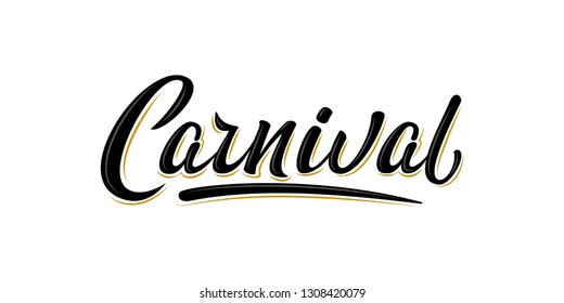 "Carnival!" black bulk lettering sign in black. Handwritten modern brush lettering. For postcard, T-shirt print design, banner, poster, web, icon, print. Venetian carnival, Mardi Gras