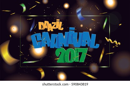 Carnival Brazil 2017 banner in the cover with blurred confetti in the national colors of Brazil isolated on dark sparkle background.Vector illustration.