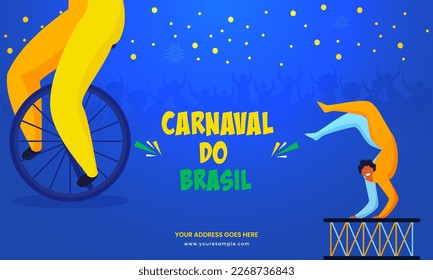 Carnival of Brazil (Carnaval Do Brasil) Text Written In Portuguese Language And Circus Performer Characters On Blue Background.