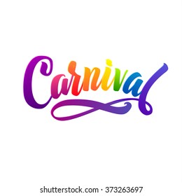 Carnival Calligraphy Inscription Rainbow Colors. Celebration festive Illustration on White Background 