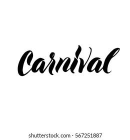 Carnival Calligraphy Inscription. Vector Illustration. White Background