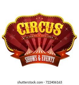 Carnival Circus Banner With Big Top/
Illustration of a retro and vintage circus red poster badge, with marquee, big top, sunbeams and banner