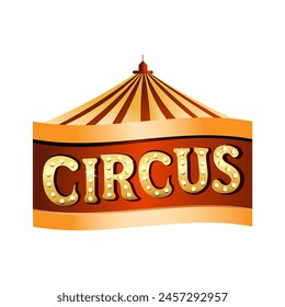 Carnival circus banner with dome Illustration of retro 
 red sign poster, with tent, carnival circus frame. Isolated on white background. Circus sign, circus banner