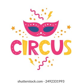 Carnival Circus Banner With mask and hand drawing lettering Circus. Retro circus poster, banner. Vector illustration