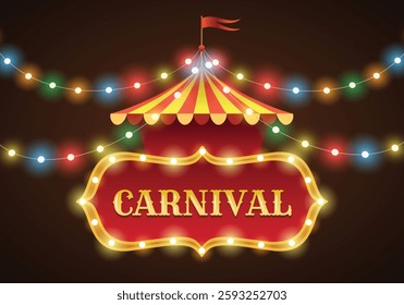 Carnival circus tent with garland lights. Carnival show poster banner card on black background vector illustration