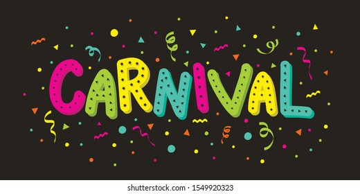 Carnival - colorful banner with confetti and serpentines. Vector