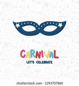 Carnival - colorful card with mask. Vector